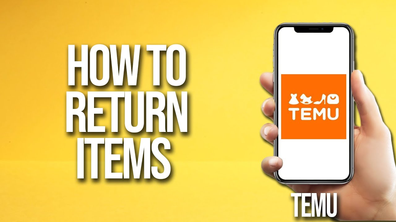 How to Return Temu Items