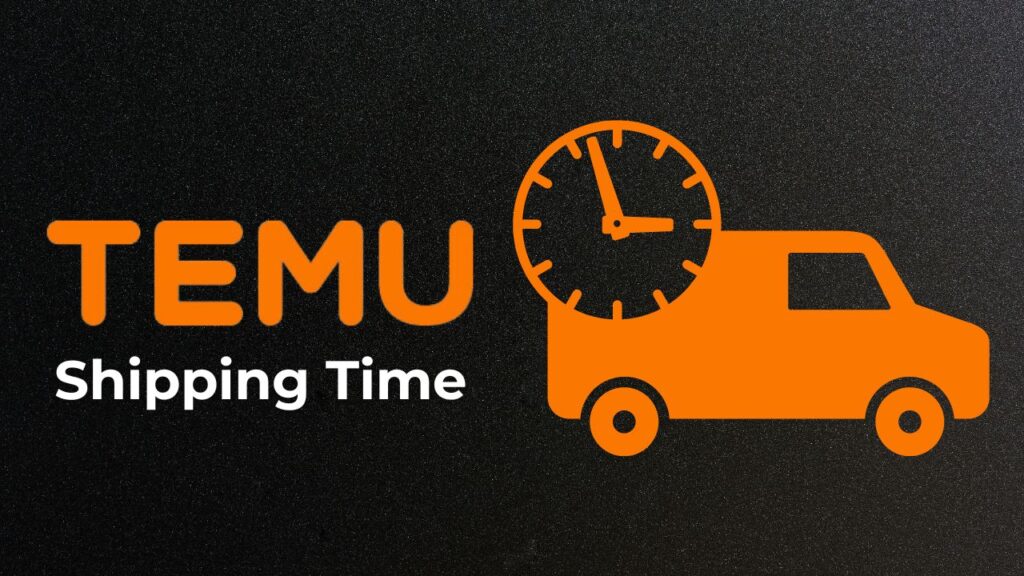 Shipping and Delivery on Temu