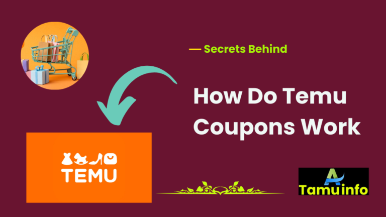 How Do Temu Coupons Work