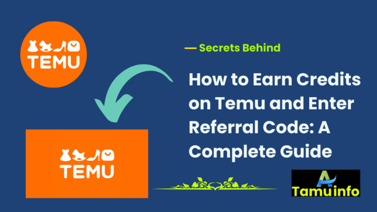 How to Earn Credits on Temu and Enter Referral Code