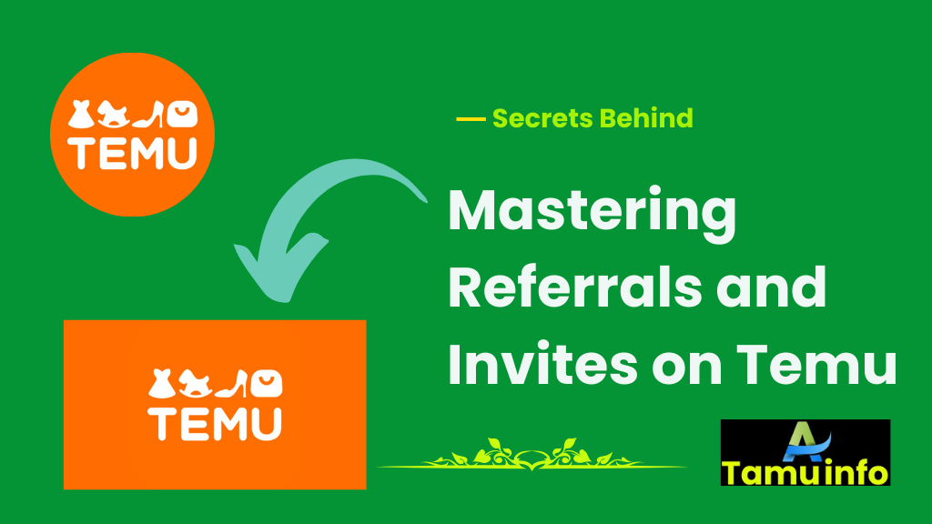 Referrals and Invites on Temu