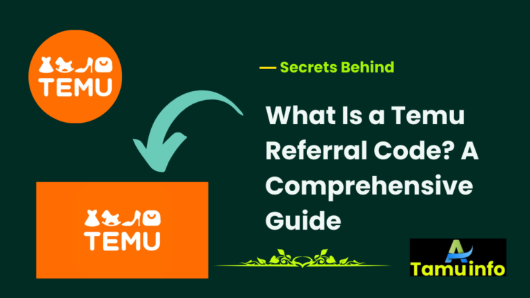 What Is a Temu Referral Code